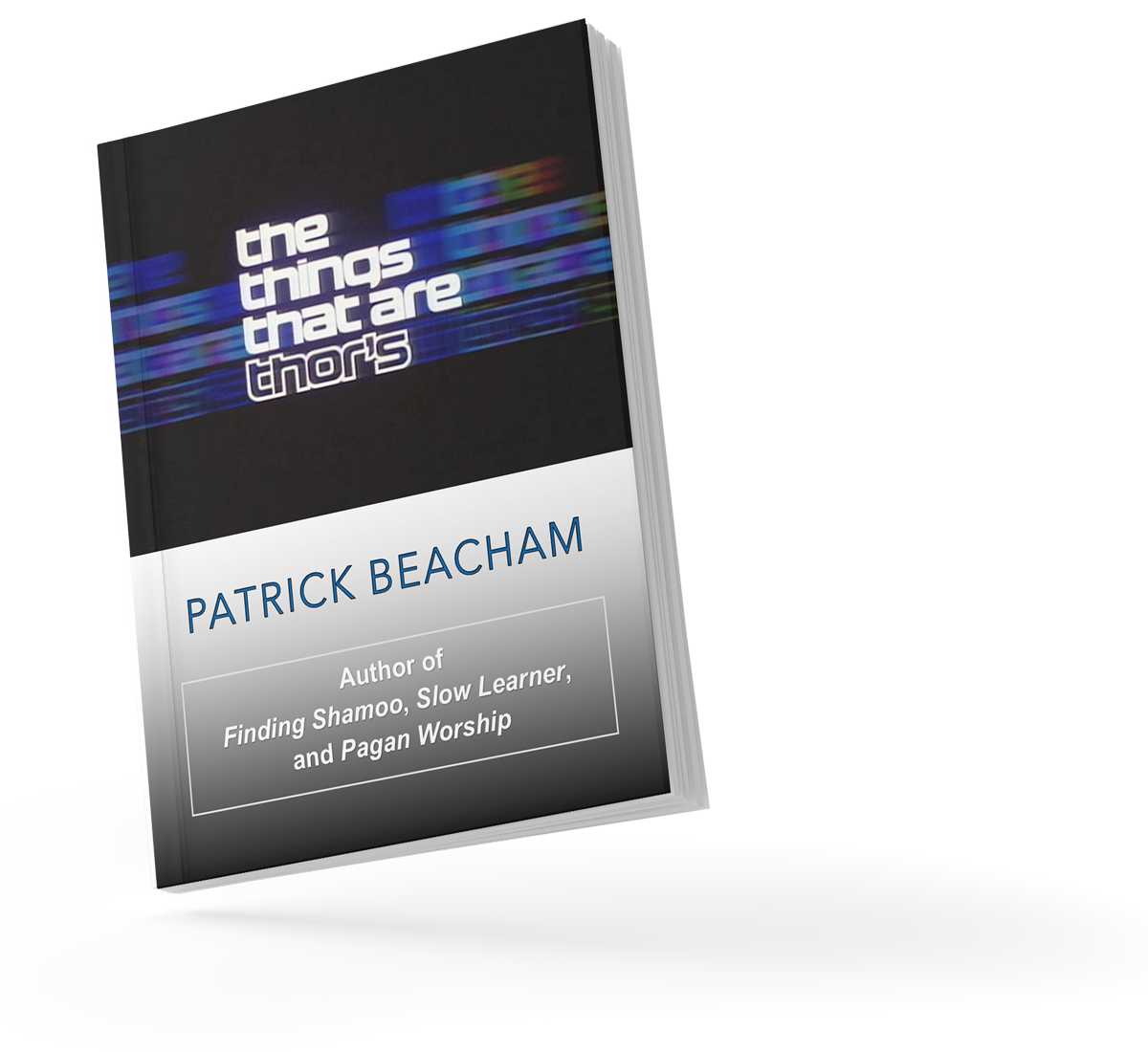 Book: The Things That Are Thor’s